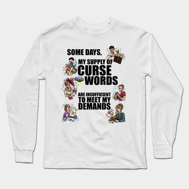 Curse Word Supply & Demand Long Sleeve T-Shirt by Mystik Media LLC